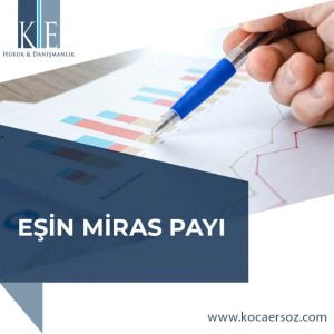 EŞİN MİRAS PAYI