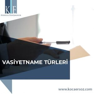 VASİYETNAME TÜRLERİ