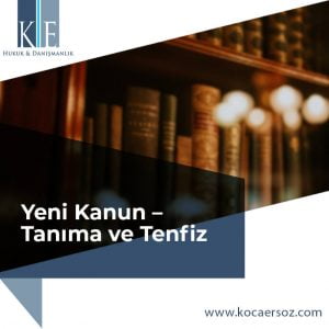 Yeni Kanun – Tanıma ve Tenfiz